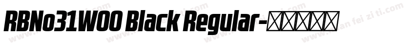 RBNo31W00 Black Regular字体转换